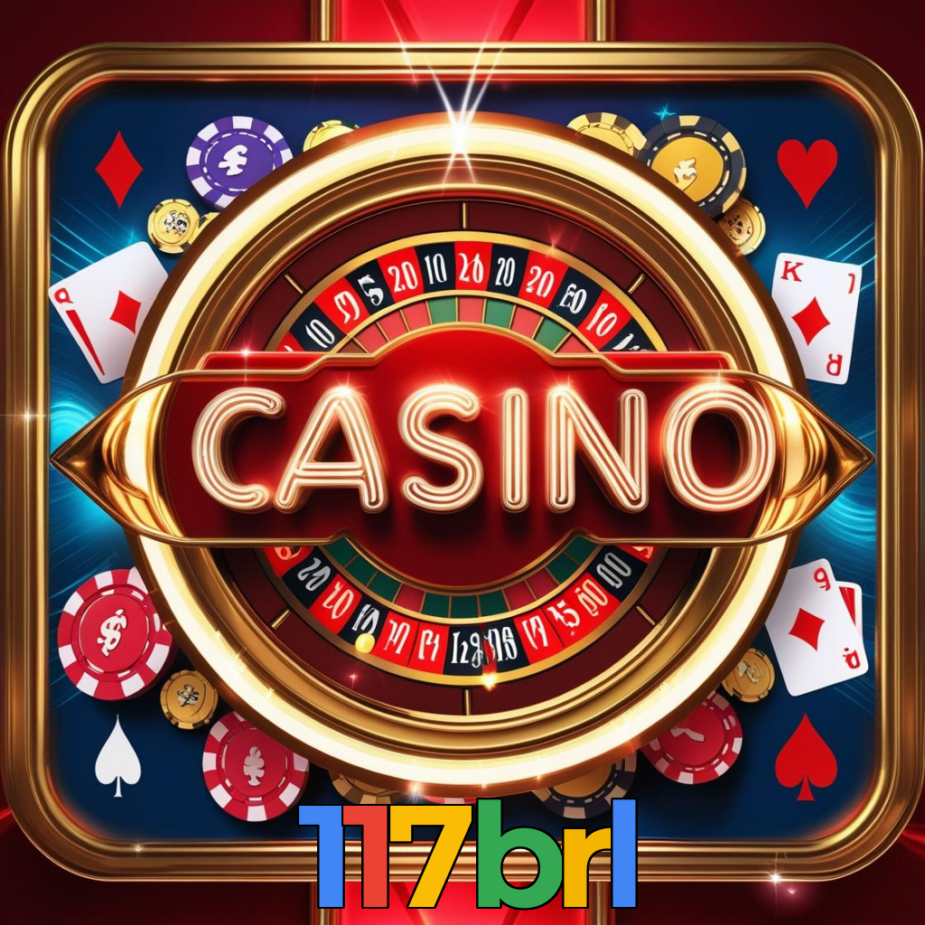 117brl:Cada aposta é uma nova vitória em nosso cassino online!